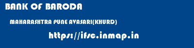 BANK OF BARODA  MAHARASHTRA PUNE AVASARI(KHURD)   ifsc code